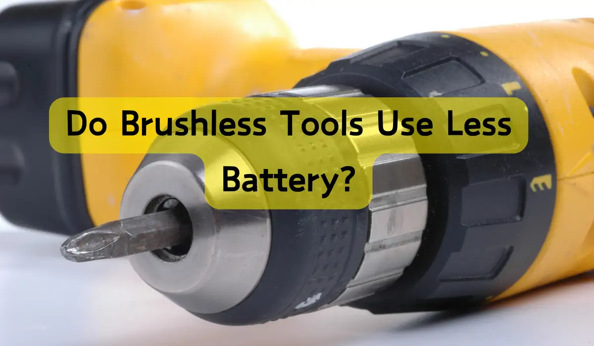 Do Brushless Tools Use Less Battery