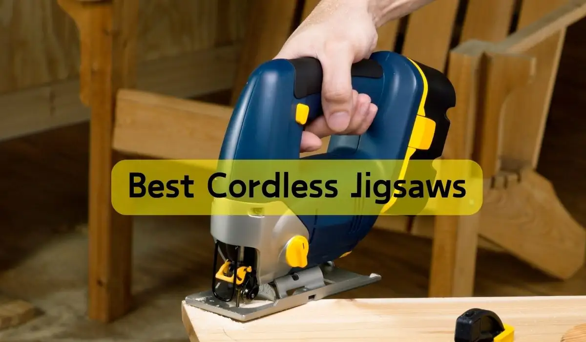 Best Cordless Jigsaws