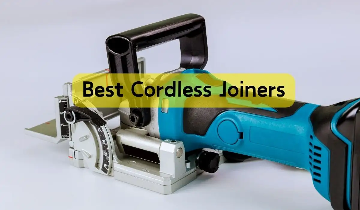 Best Cordless Joiners